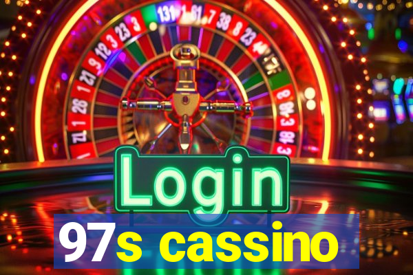 97s cassino